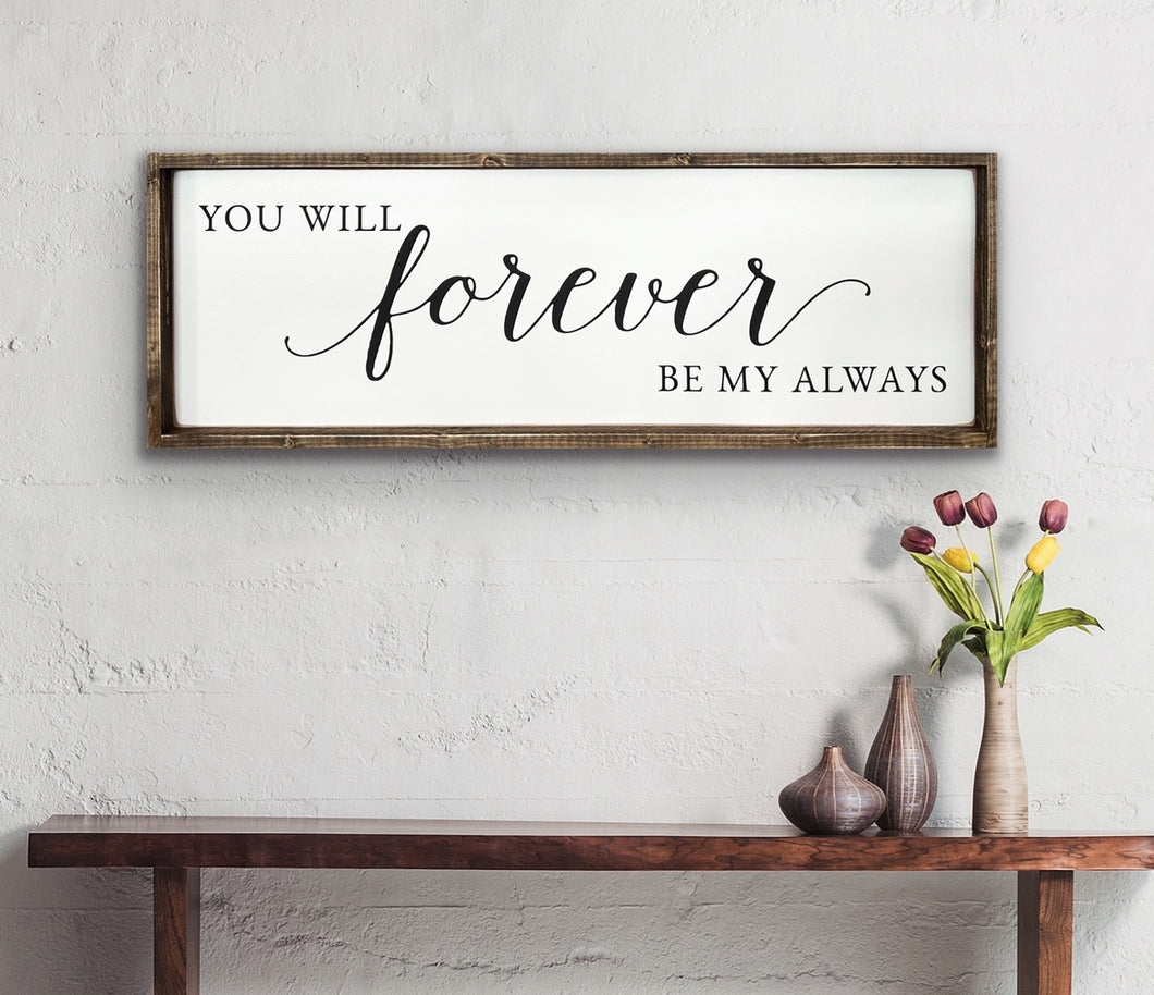 Forever / Always 12 x 36 Wood Sign