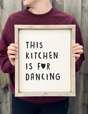 This Kitchen Is For Dancing 12x14