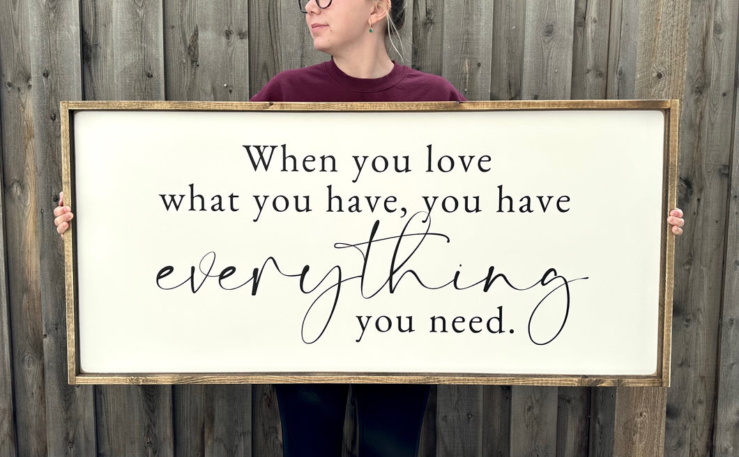 When You Love What You Have